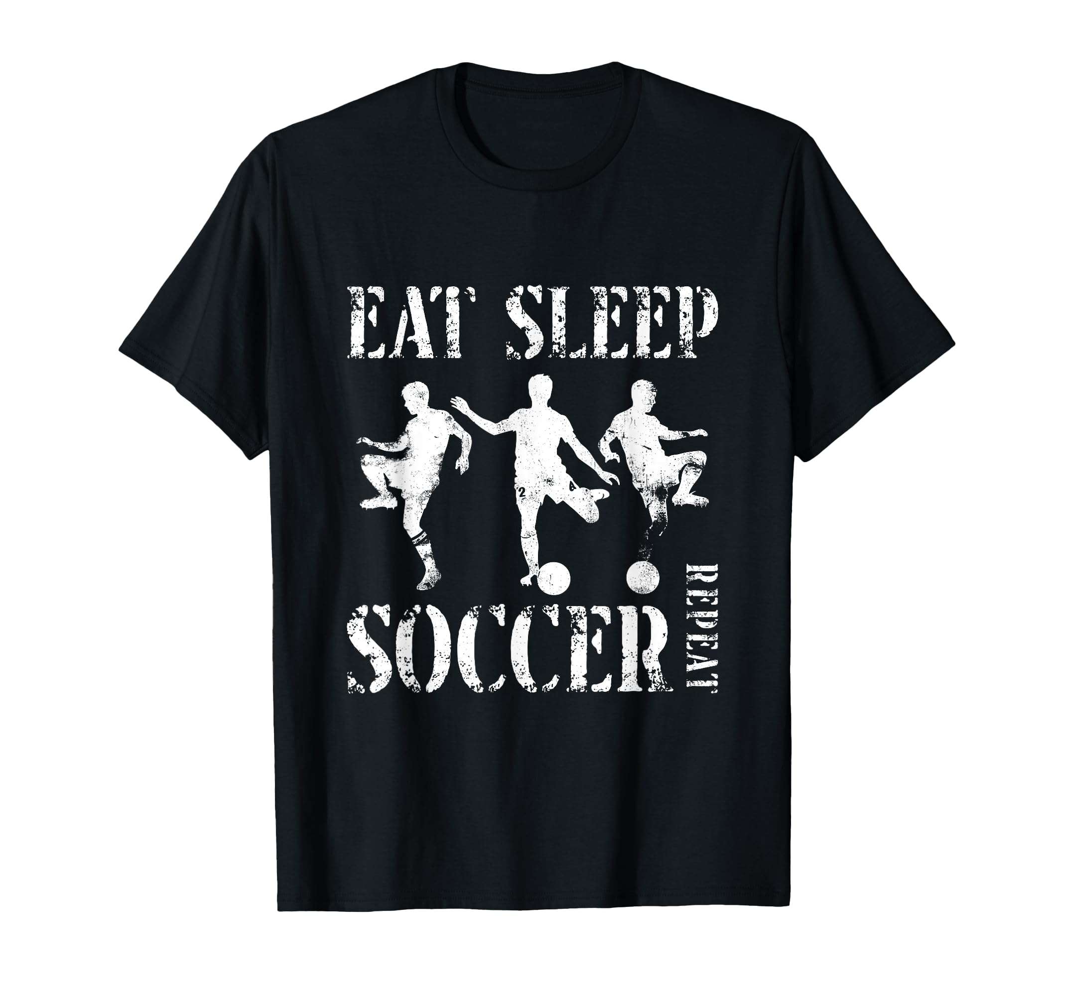 Eat Sleep Soccer Repeat Soccer T-Shirt - Novelty Apparel Men Women