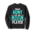 Aunt Soccer Player Expert Sports Sweatshirt - Casual Everyday Wear Unisex