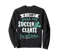 Soccer Gift Take My Soccer Cleats Sweatshirt - Custom Art Print for Adults