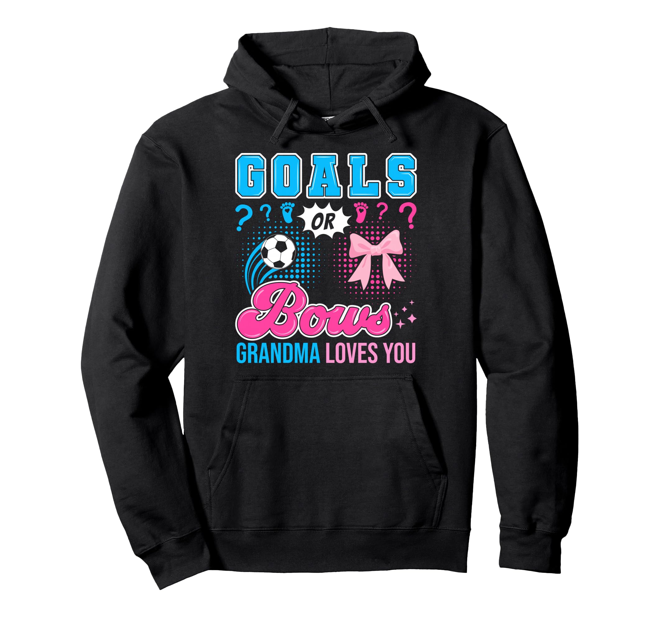 Goals Or Bows Grandma Loves You Gender Hoodie - Custom Art Print Men Women