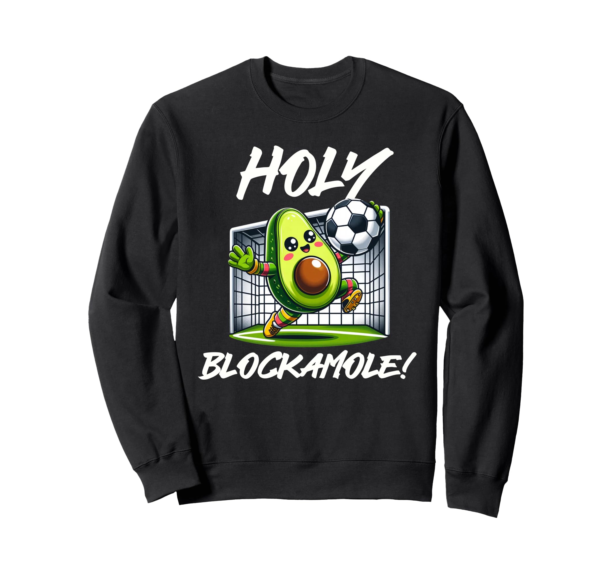 Funny Soccer Goalie Holy Sweatshirt - Fun Novelty Design Men Women