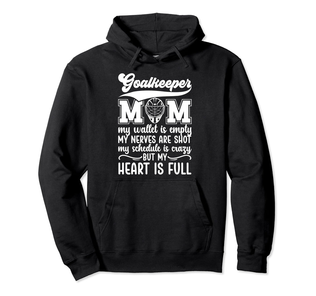 Proud Hockey Goalkeeper Mom Ice Hockey Hoodie - Fun Novelty Design Unisex
