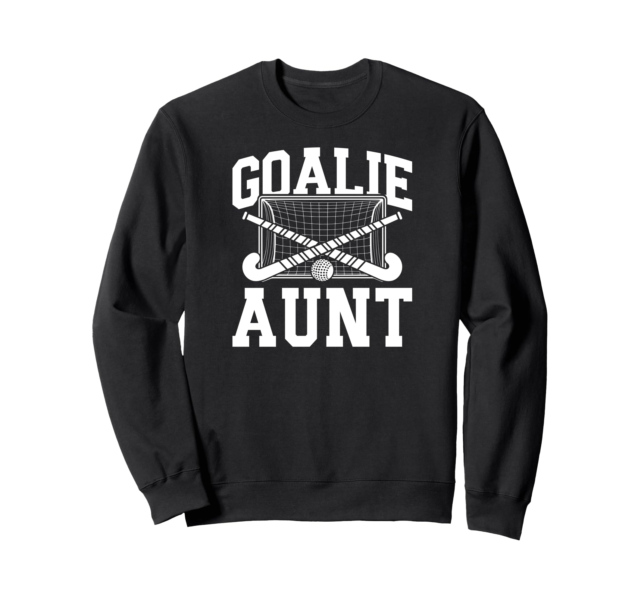 Field Hockey Goalie Aunt Field Hockey Sweatshirt - Custom Art Print Unisex