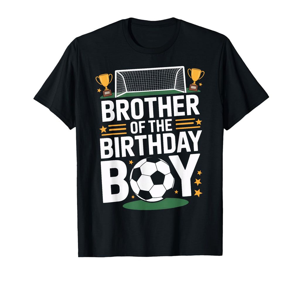 Brother Birthday Fun Soccer Day T-Shirt - Custom Art Print for Adults