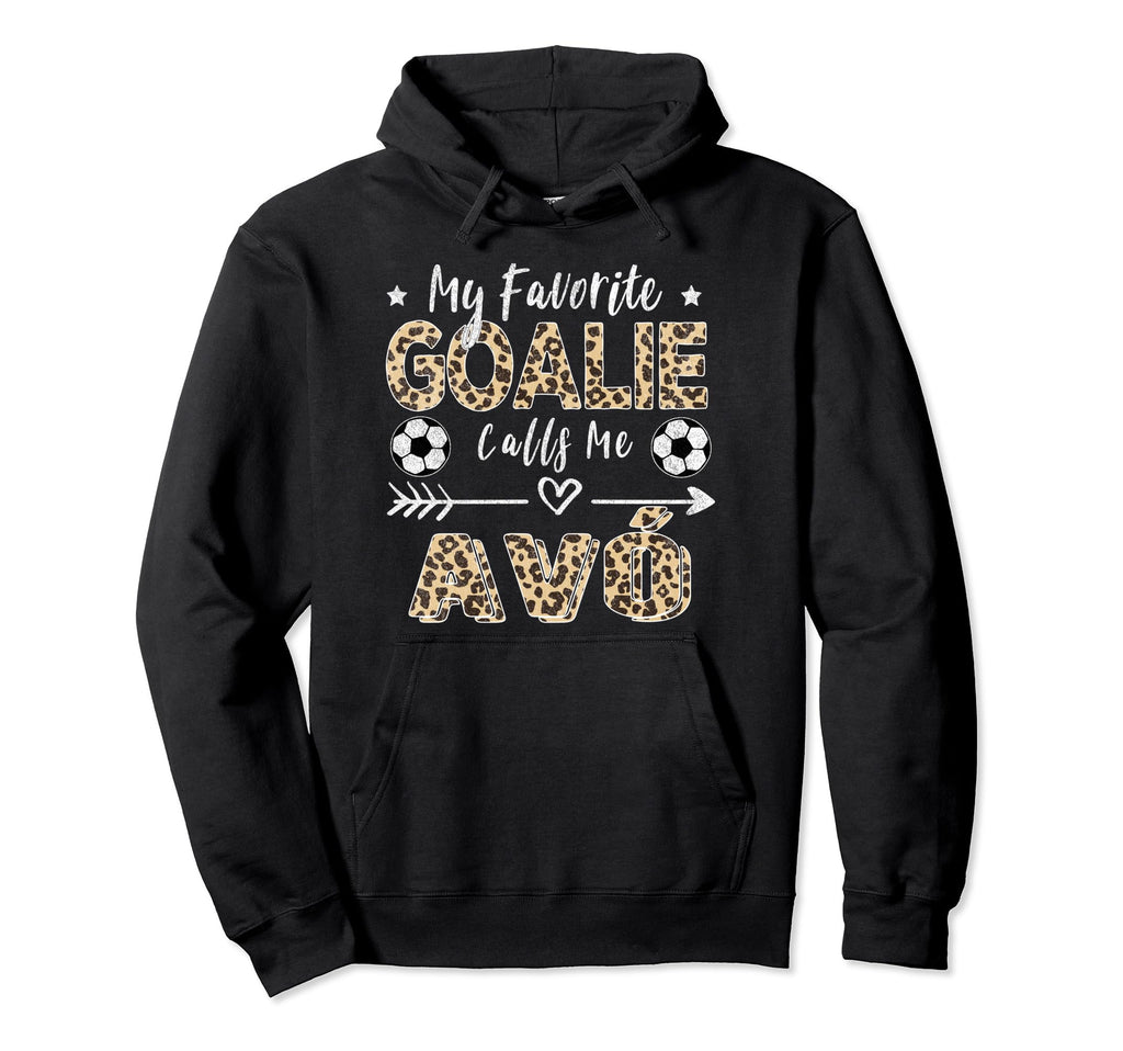 My Favorite Goalie Calls Me Av Hoodie - Custom Art Print Men Women