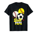 Ball Papa Baseball Softball Soccer Funny T-Shirt - Trendy Graphic Men Women