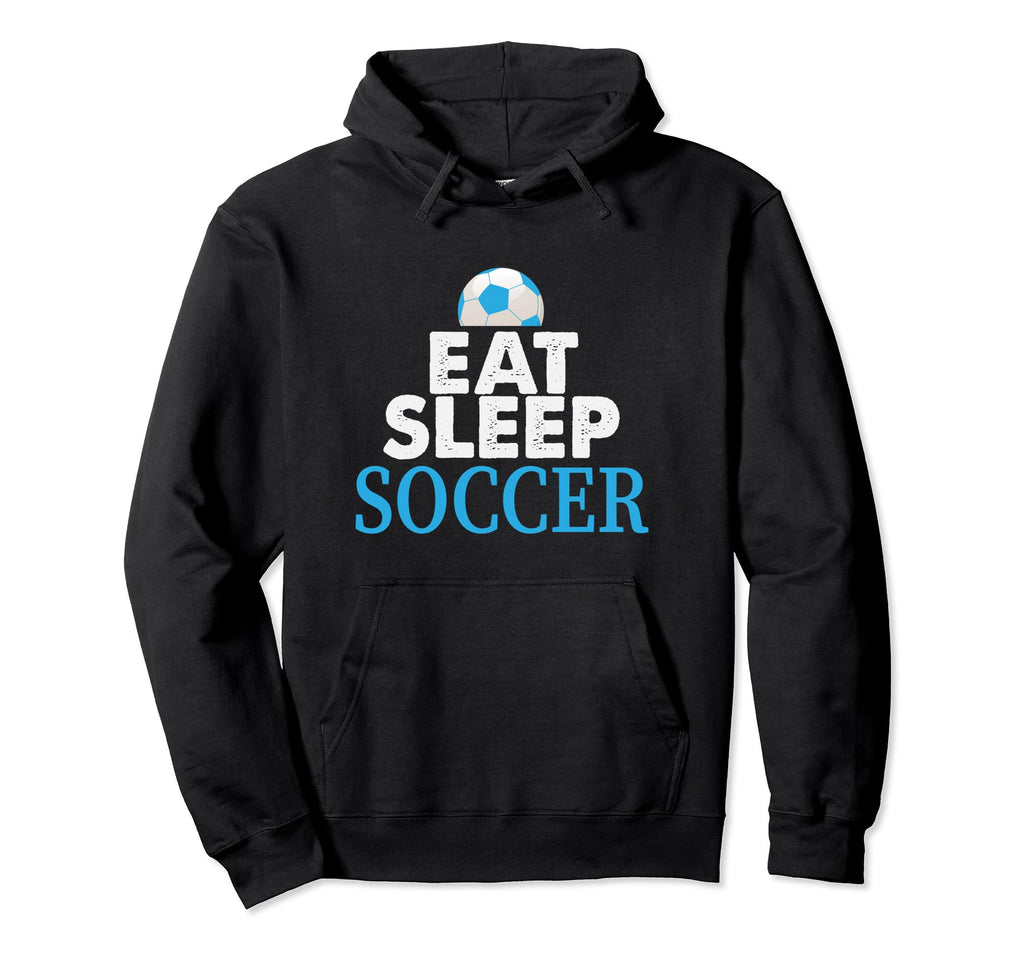 Eat Sleep Soccer Repeat Soccer Lover Hoodie - Casual Everyday Wear Unisex