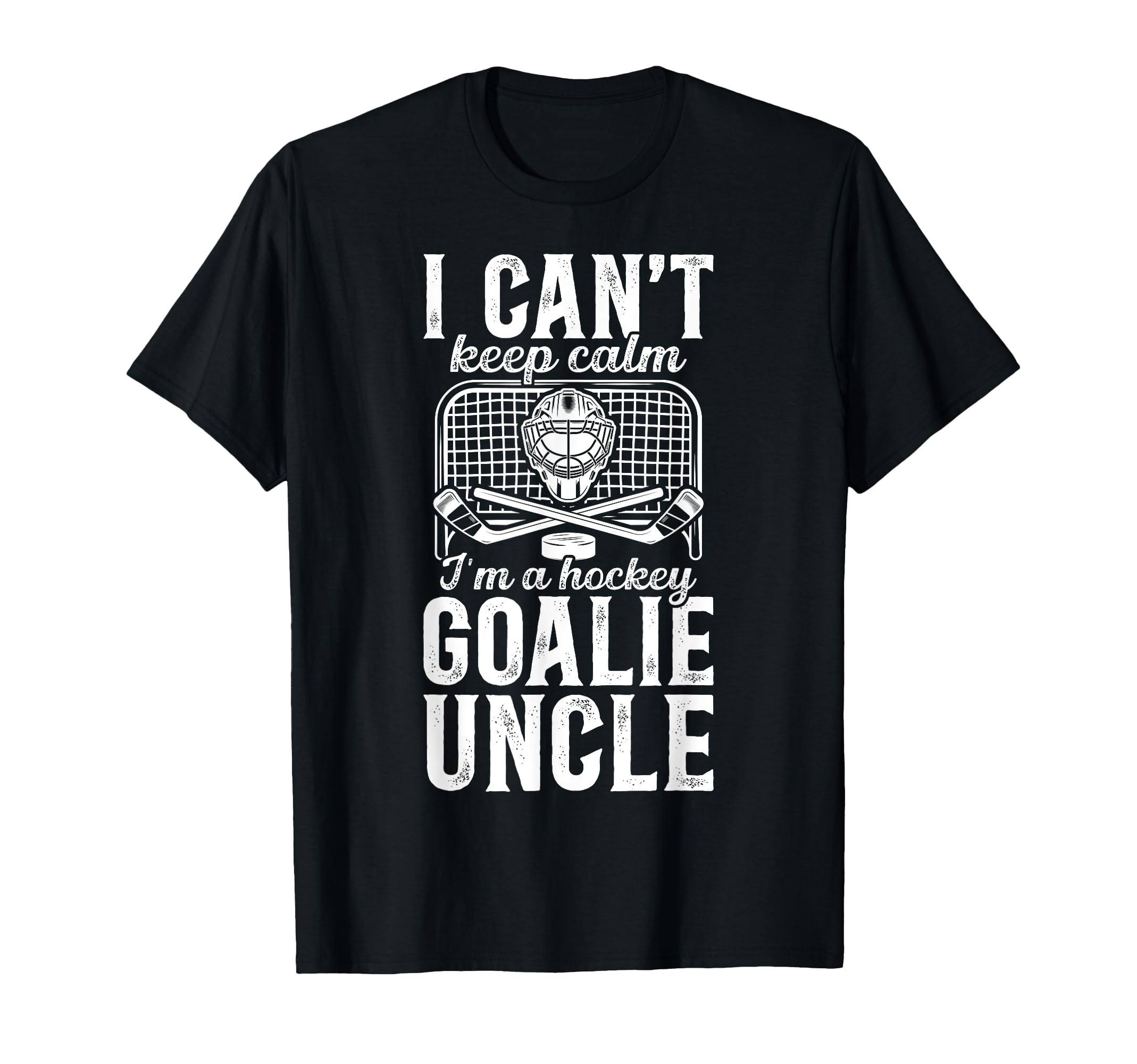 Im Hockey Goalie Uncle Ice Hockey T-Shirt - Aesthetic Graphic for Adults