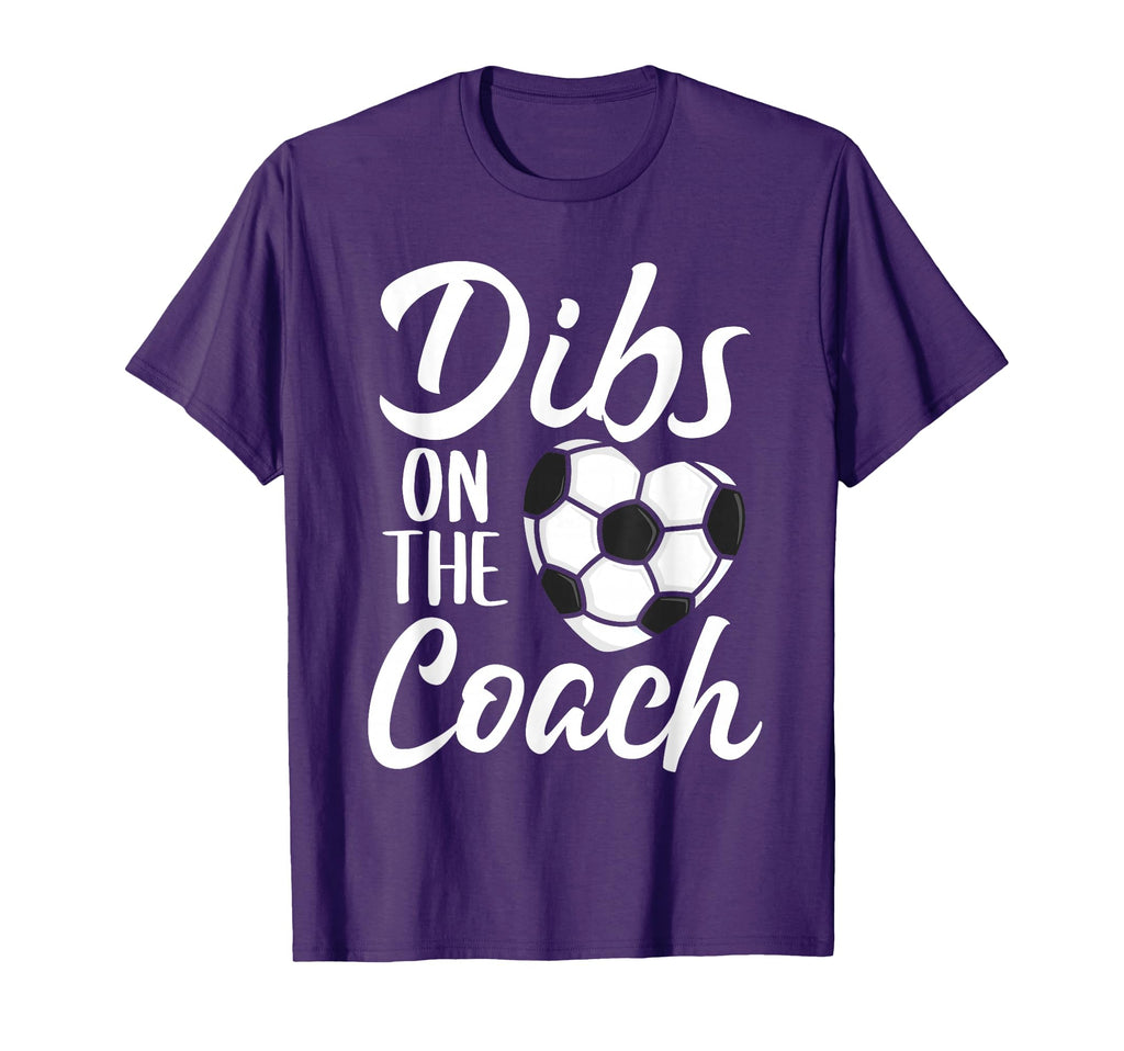 Dibs Coach Soccer Wife Mom Mothers T-Shirt - Streetwear Style Men Women