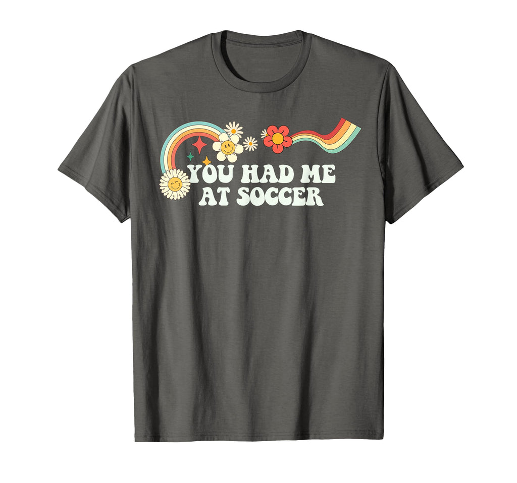 Groovy Script Funny You Had Me Soccer T-Shirt - Graphic Print Unisex