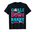 Gender Reveal Goals Or Bows Nanny Loves T-Shirt - Unique Graphic Unisex
