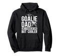Hockey Goalie Dad Definition Dad Hoodie - Casual Everyday Wear Unisex