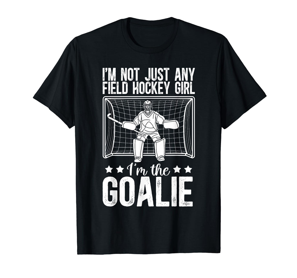 Field Hockey Goalie Field Hockey T-Shirt - Casual Everyday Wear Unisex