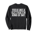 Feels Like Penalty Box Kind Day Sweatshirt - Aesthetic Graphic Men Women