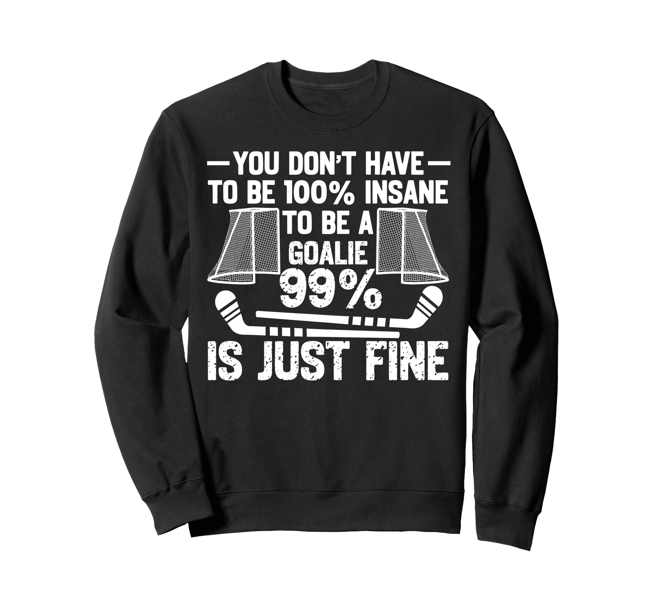 Ice Hockey Goalie Goalkeeper You Sweatshirt - Streetwear Style for Adults