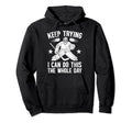 Keep Trying Ice Hockey Goalkeeper Ice Hoodie - Casual Everyday Wear Unisex