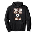 Proud Soccer Mom Game Day Sports Hoodie - Minimalist Print for Adults
