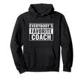 Coach Funny Everybodys Favorite Coach Hoodie - Graphic Print for Adults