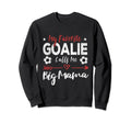 My Favorite Goalie Calls Me Big Mama Sweatshirt - Unique Graphic for Adults