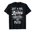 Just Who Loves Soccer And Math Gift T-Shirt - Novelty Apparel Unisex