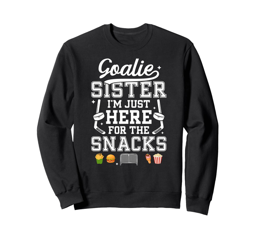 Funny Hockey Goalie Sister Ice Hockey Sweatshirt - Trendy Graphic Unisex
