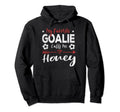 My Favorite Goalie Calls Me Honey Hoodie - Aesthetic Graphic Men Women