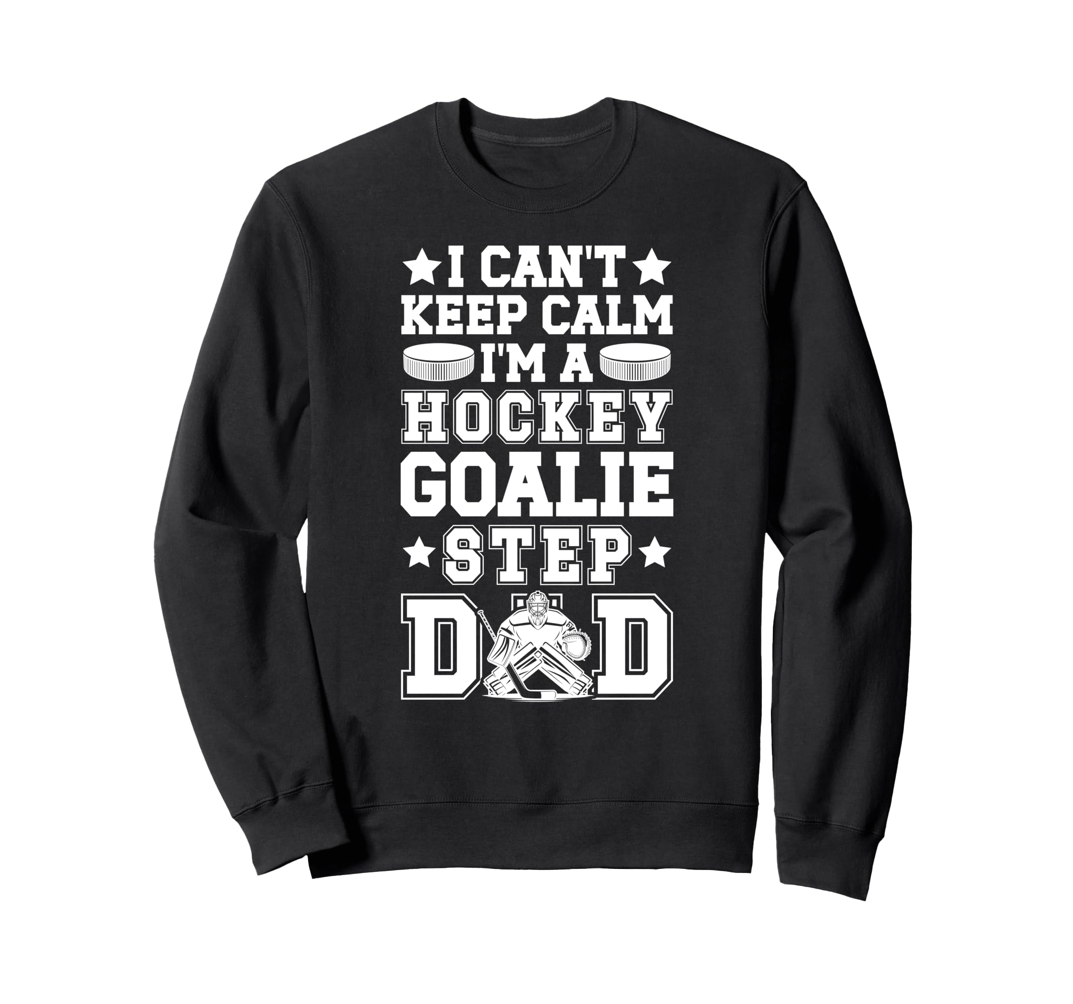 Im Hockey Goalie Step Dad Ice Hockey Sweatshirt - Minimalist Print Unisex