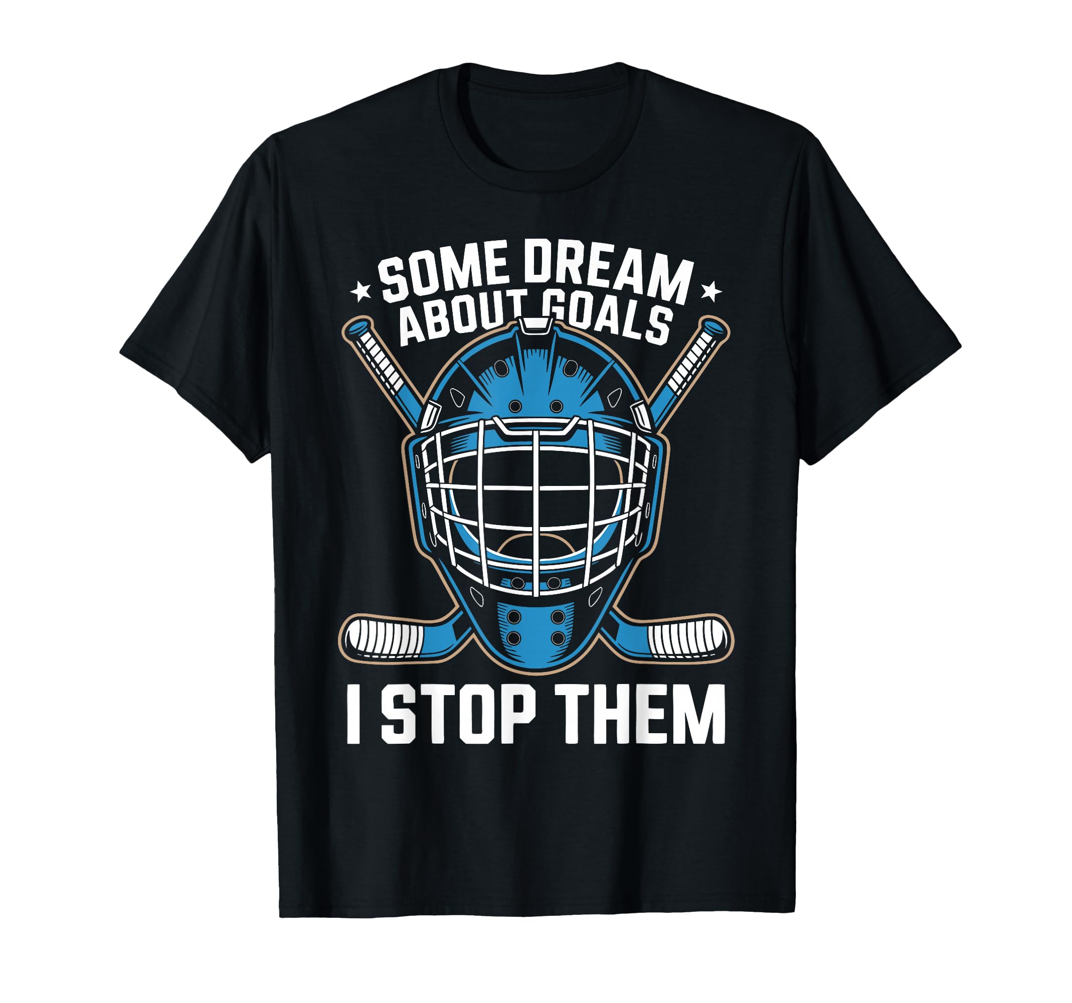 Ice Hockey Goalkeeper Goals Hockey T-Shirt - Streetwear Style Men Women