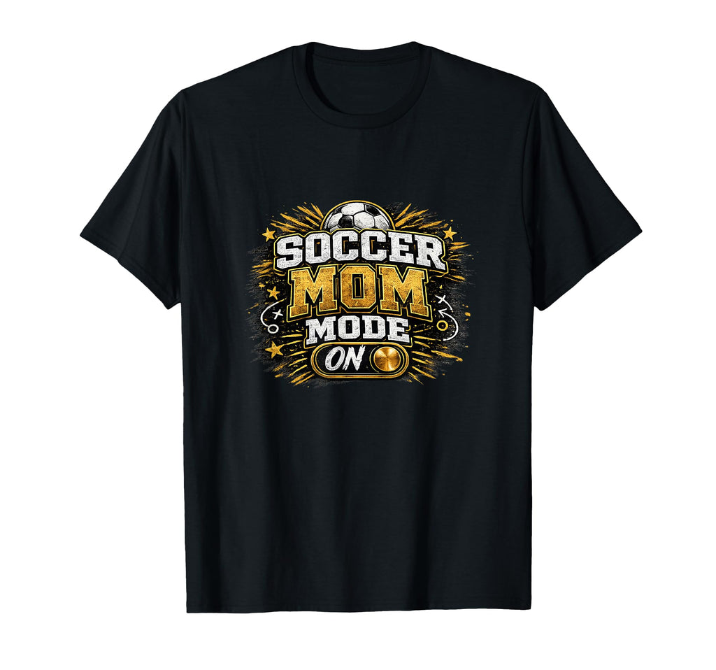 Soccer Mom Mode Funny Game Day T-Shirt - Unique Graphic Unisex