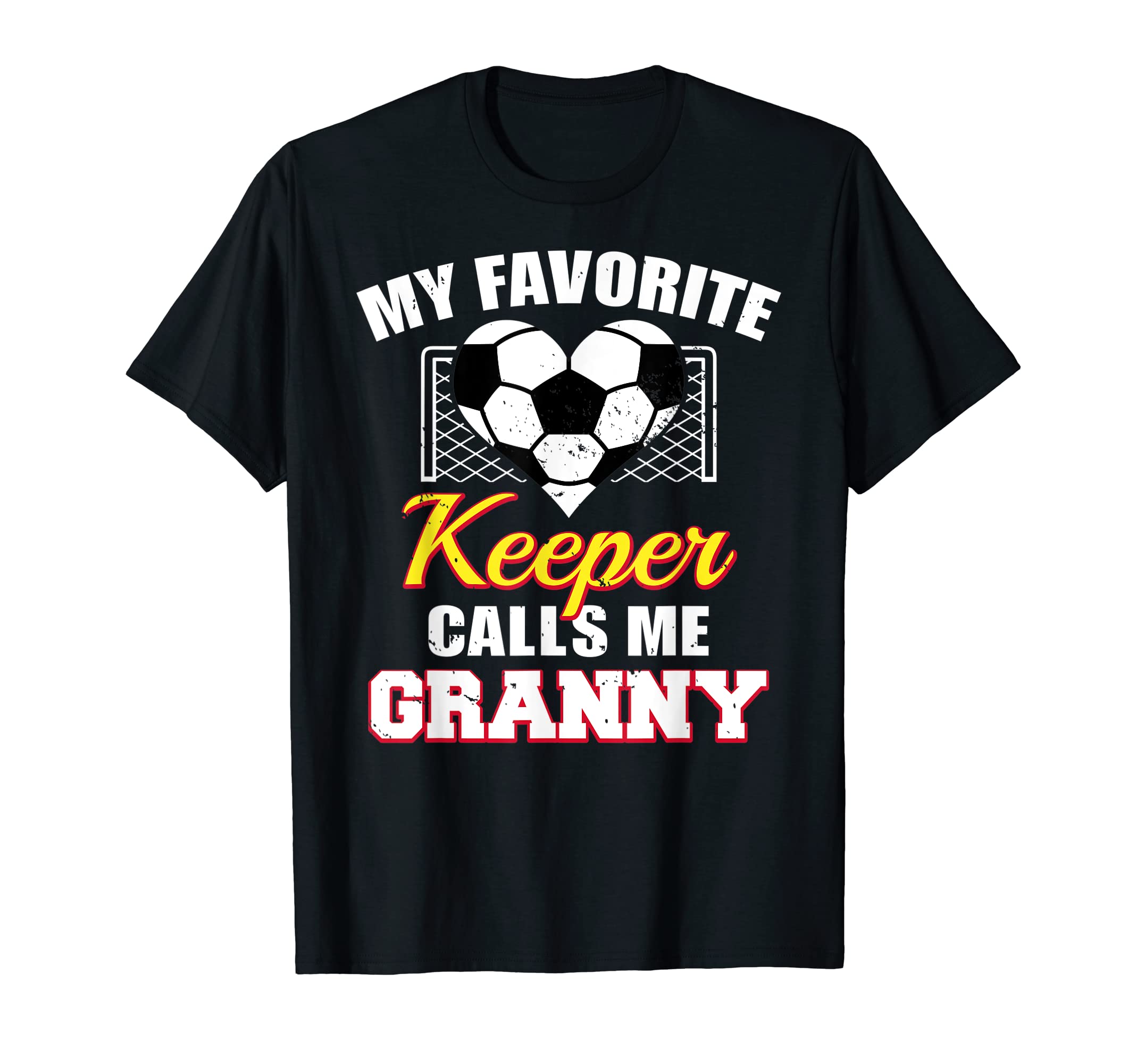 My Favorite Keeper Calls Me Granny Soccer T-Shirt - Unique Graphic Unisex