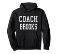 Coach Brooks Custom Football Soccer Hoodie - Fun Novelty Design Unisex
