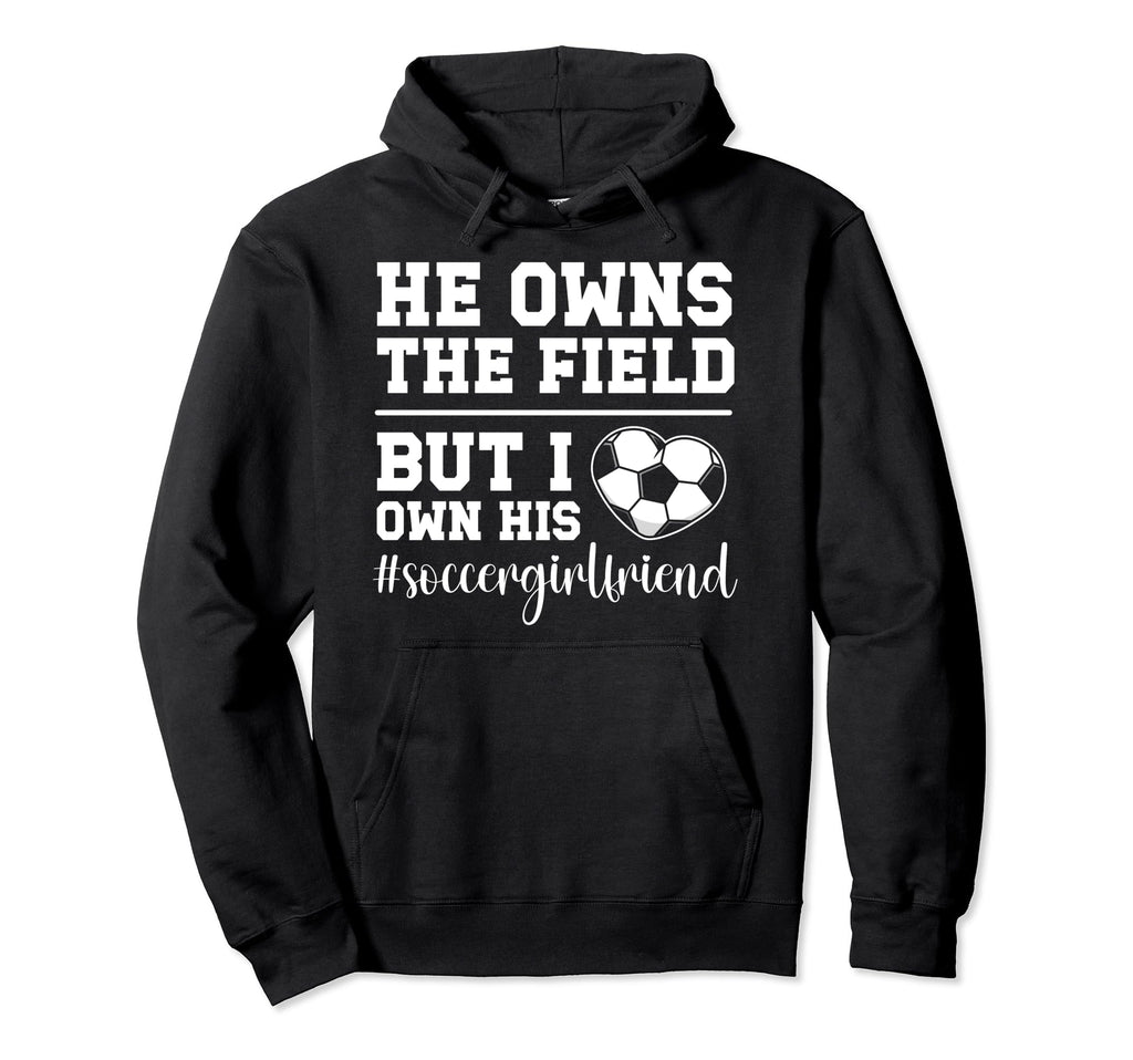 I Own His Heart Soccer Girlfriend Soccer Hoodie - Graphic Print for Adults