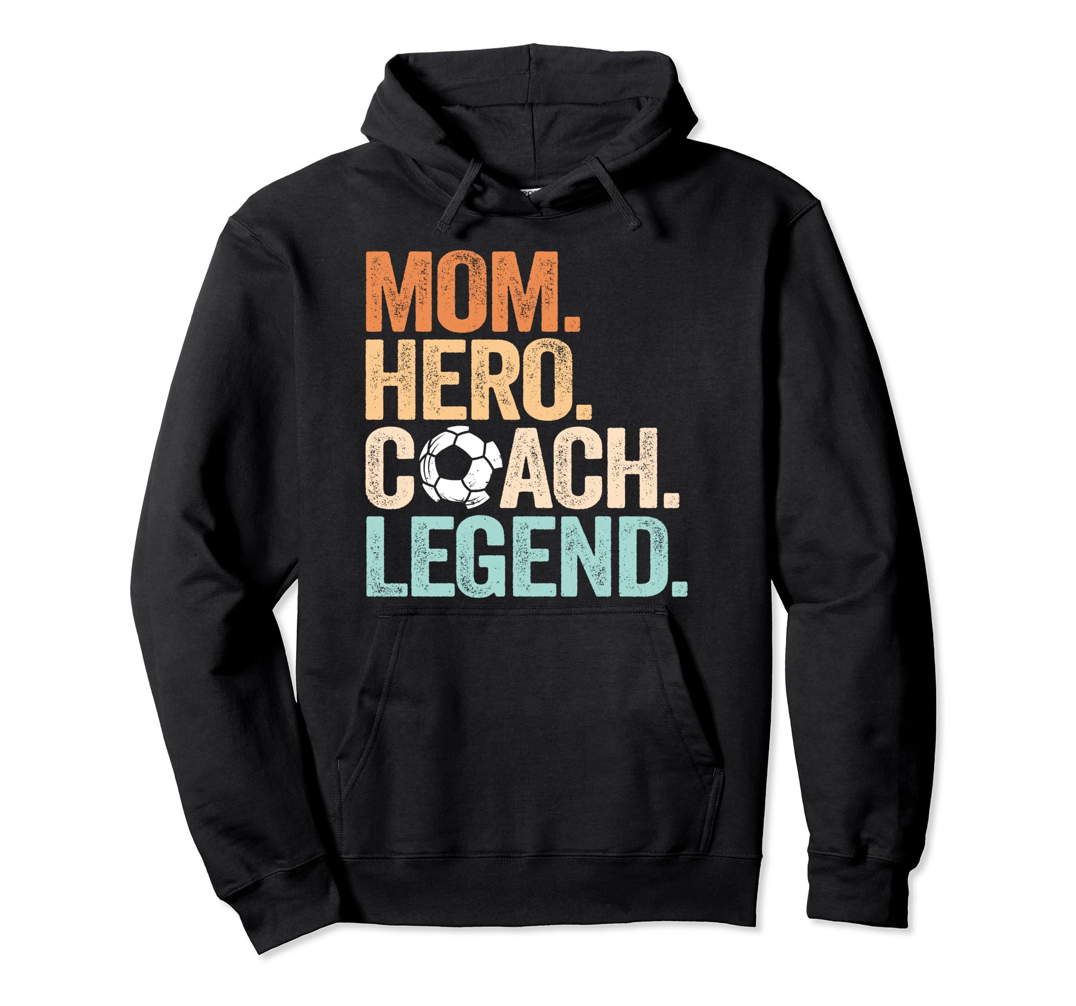 Mom Hero Soccer Coach Legend Funny Soccer Hoodie - Graphic Print Unisex