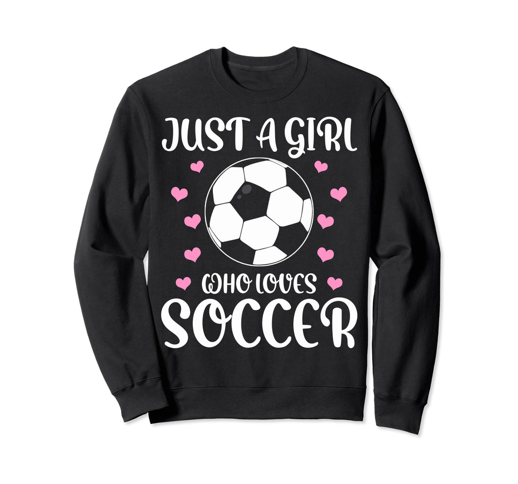 Soccer Lovers Just Who Loves Sweatshirt - Streetwear Style for Adults