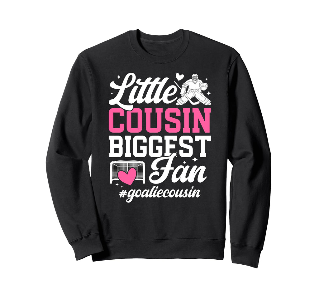 Little Cousin Hockey Goalie Sweatshirt - Casual Everyday Wear for Adults