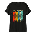 Life Is Short Play Soccer Funny Sport Tri T-Shirt - Graphic Print Unisex