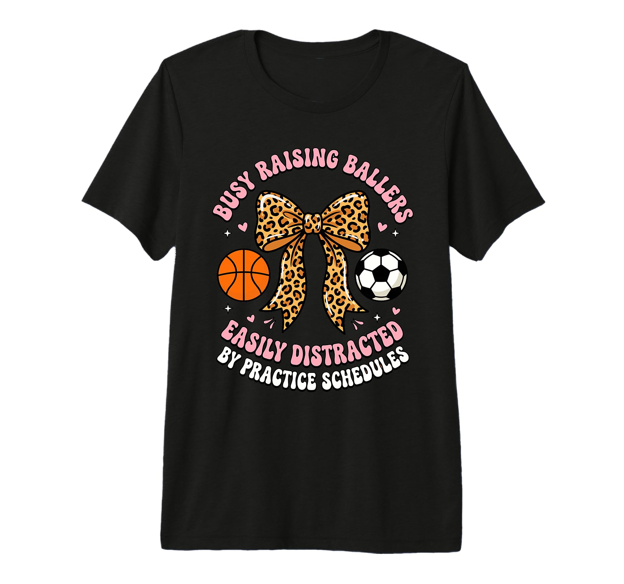 Busy Raising Ballers Easily Distracted T-Shirt - Trendy Graphic Unisex