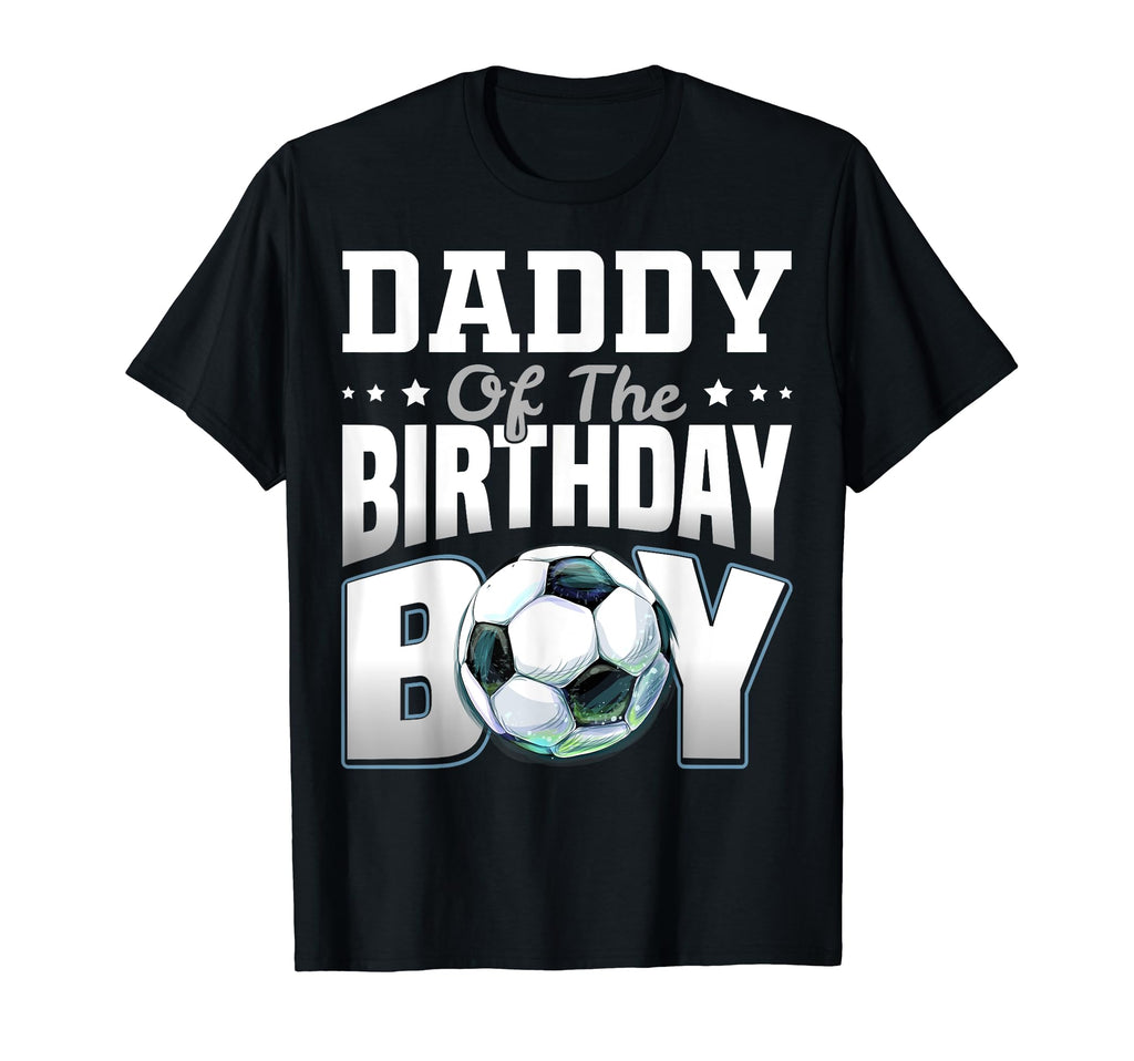 Daddy Birthday Soccer Party Matching T-Shirt - Trendy Graphic Unisex