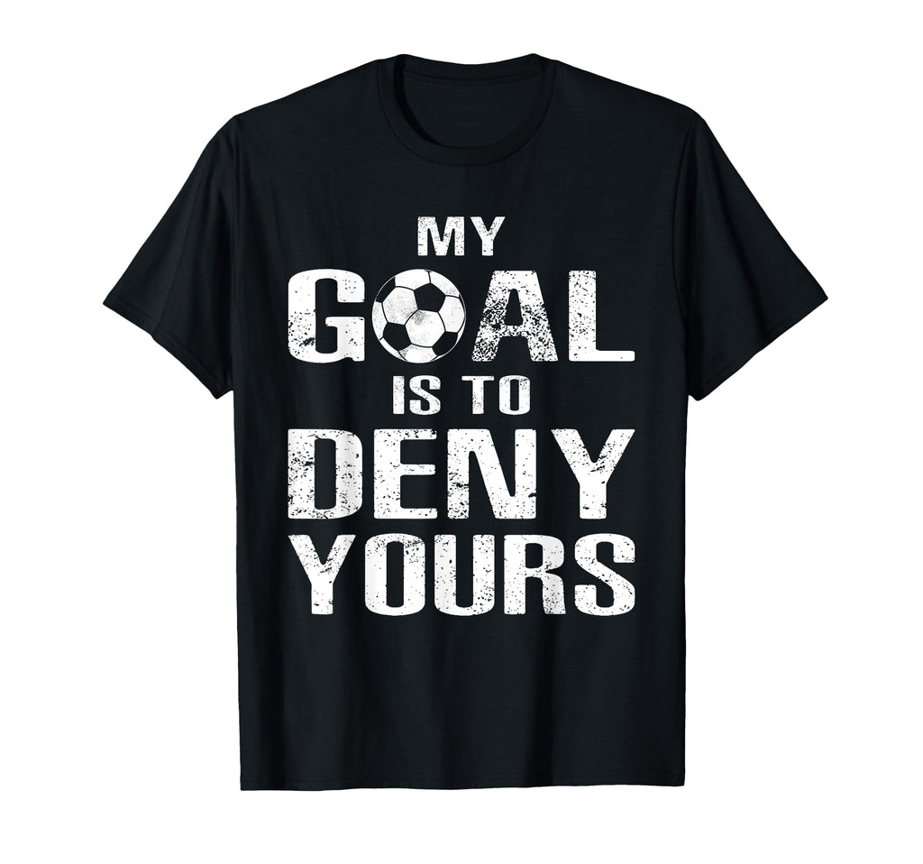 Soccer Goalkeeper Funny Soccer Goalie T-Shirt - Aesthetic Graphic Unisex
