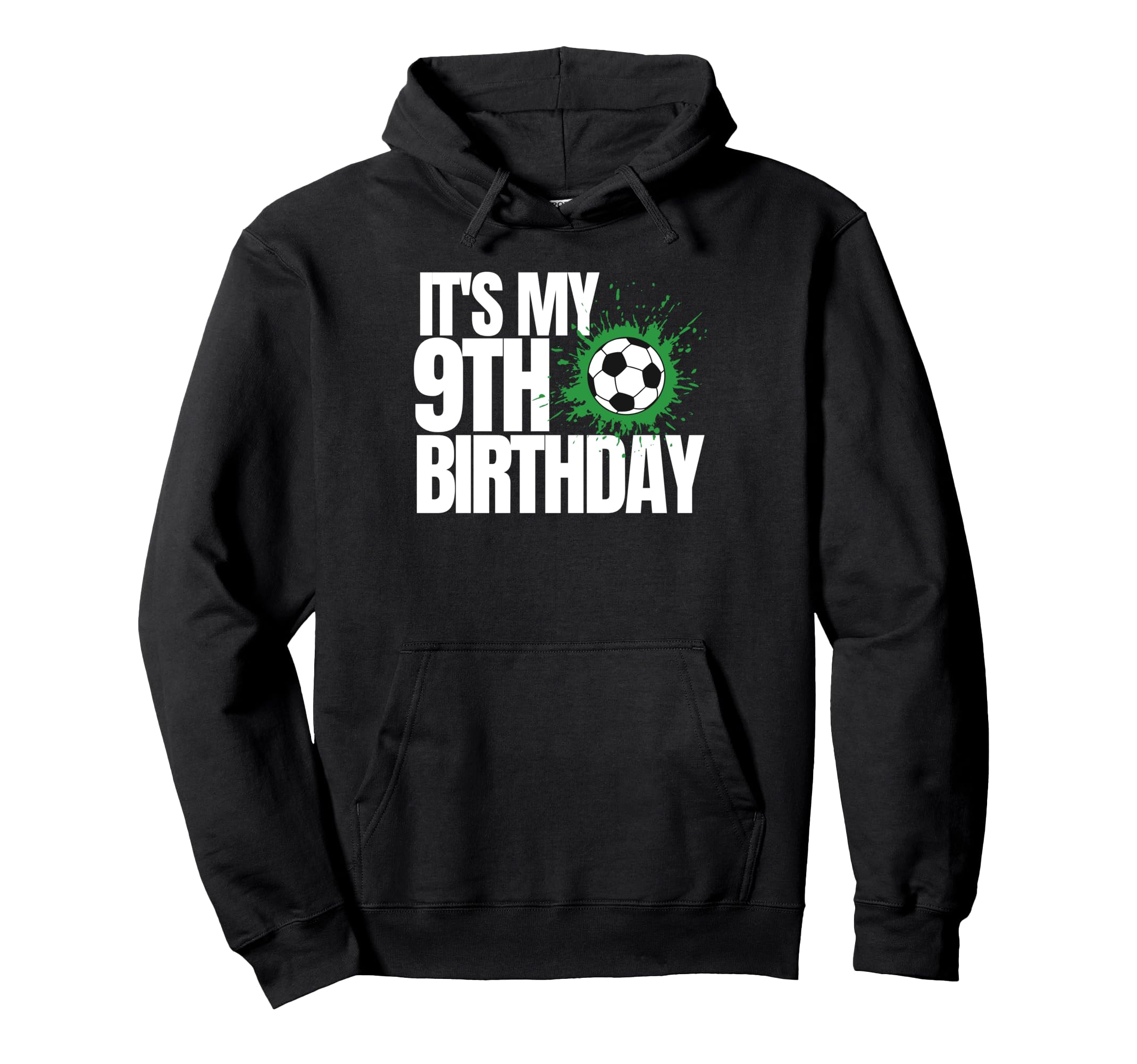 Its My 9Th Birthday Soccer Player 9Th Hoodie - Novelty Apparel Unisex