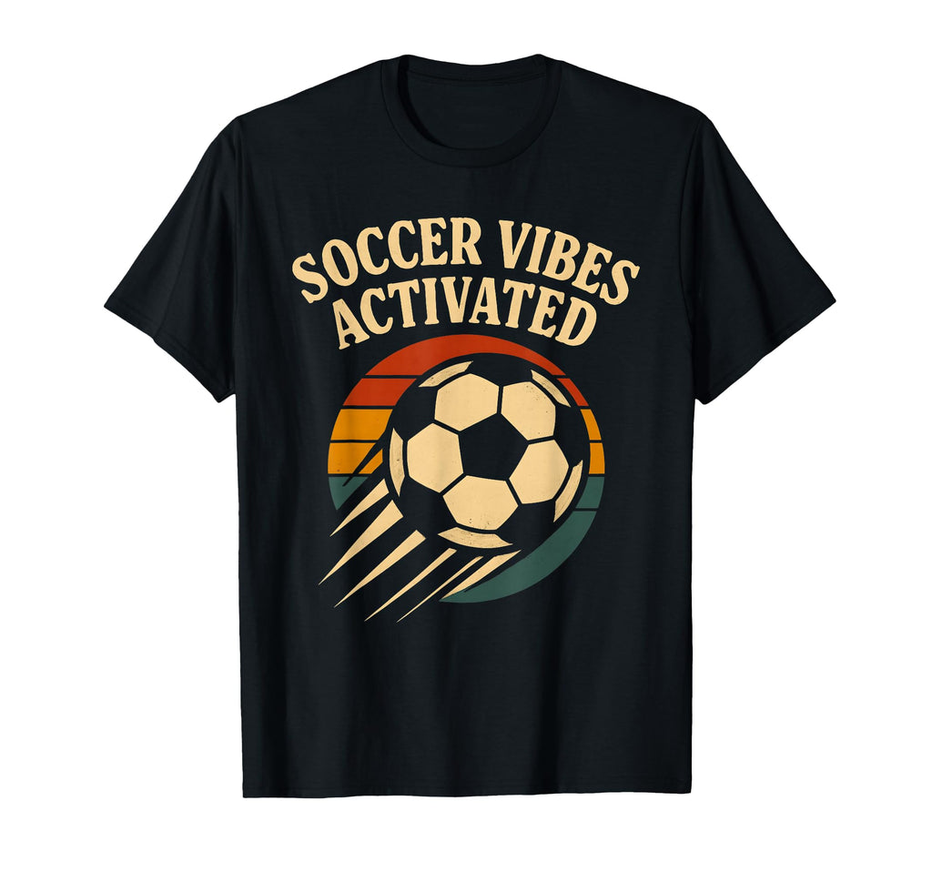 Soccer Vibes Activated Ball Player Fan T-Shirt - Aesthetic Graphic Unisex