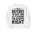 Funny Referee Soccer Football Sports Sweatshirt - Custom Art Print Unisex
