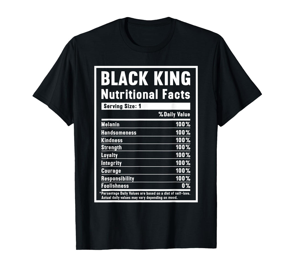 Black King Nutritional Facts T-Shirt - Unique Graphic Unisex