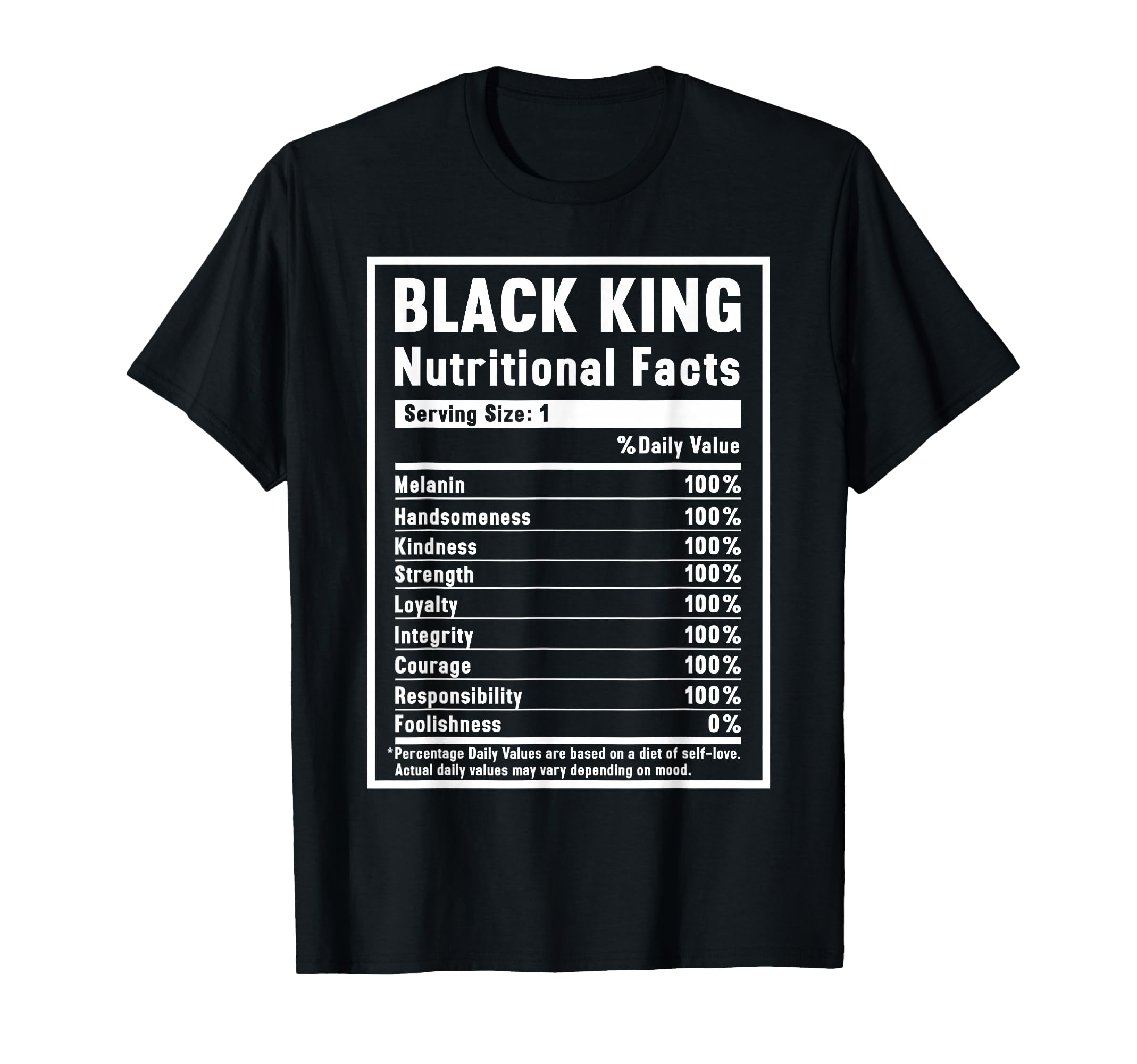 Black King Nutritional Facts T-Shirt - Unique Graphic Unisex