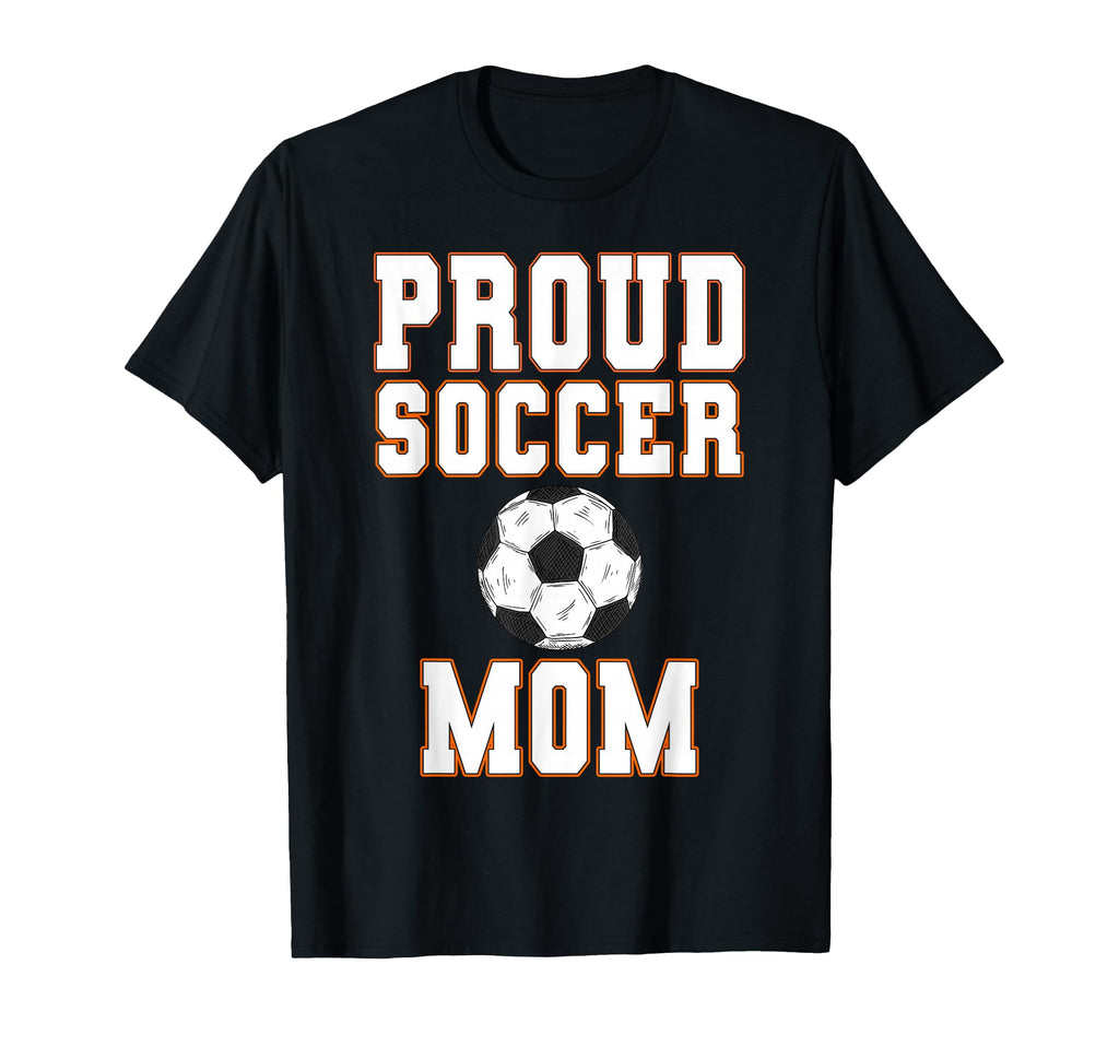 Proud Soccer Mom Game Day Sports Parent T-Shirt - Trendy Graphic for Adults