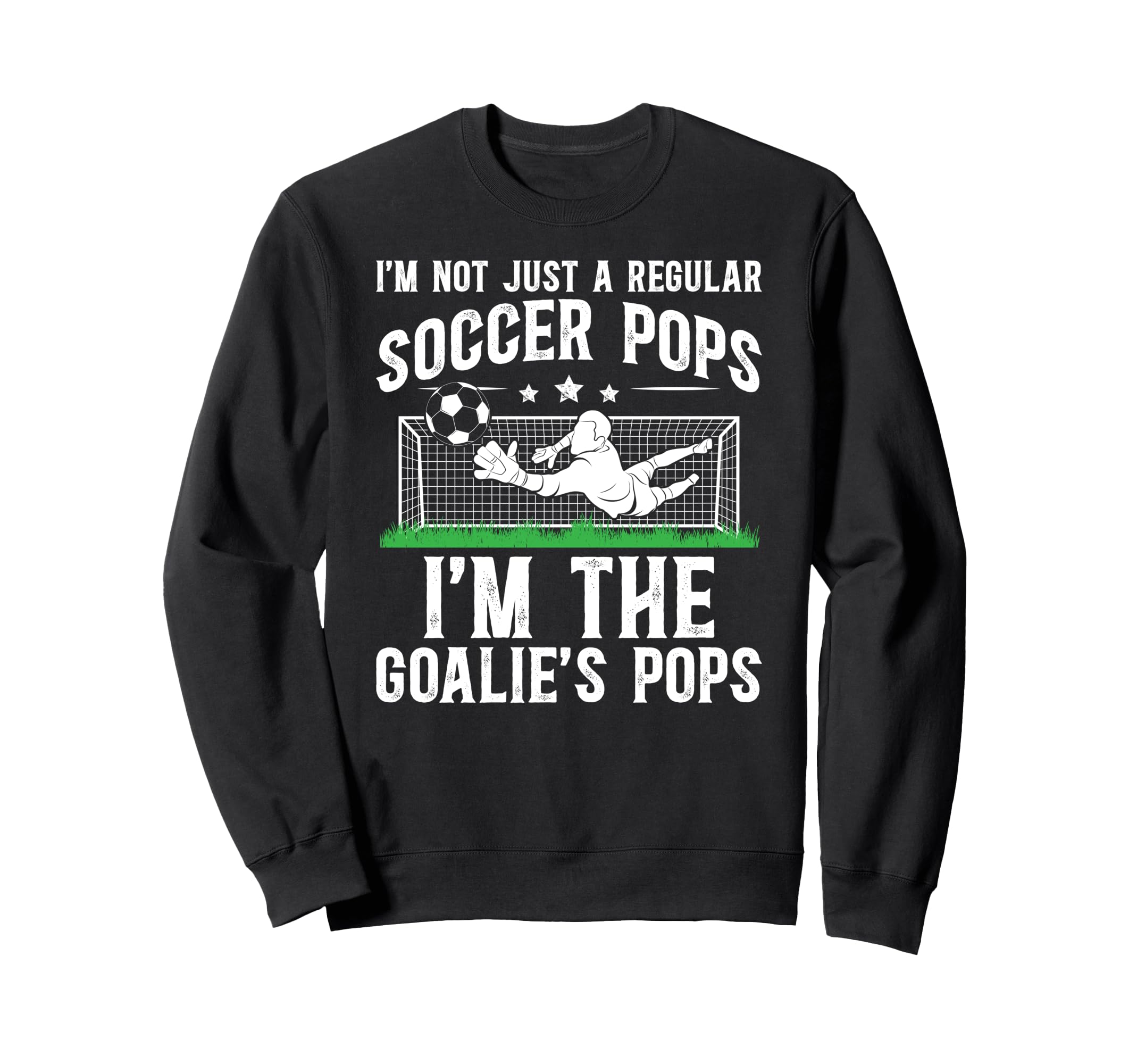 Im Soccer Goalie Pops Soccer Sweatshirt - Minimalist Print Unisex