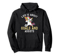 Funny Soccer Life Is About Goals And Hoodie - Novelty Apparel Men Women