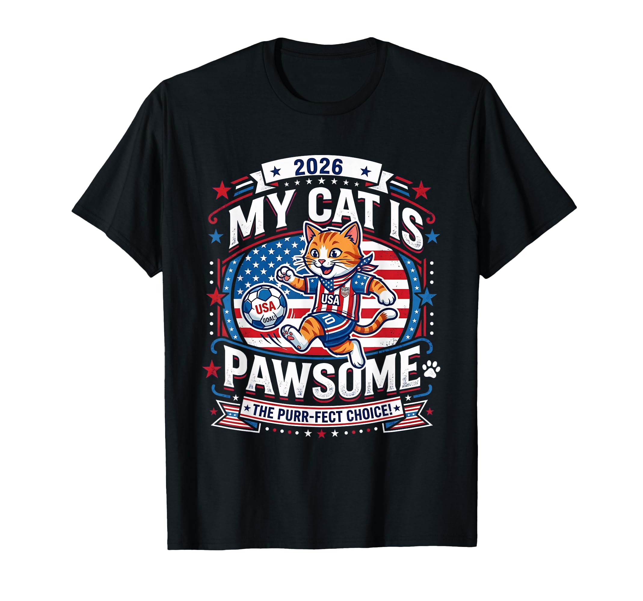 2026 My Cat Is Pawsome Funny Patriot T-Shirt - Unique Graphic Unisex