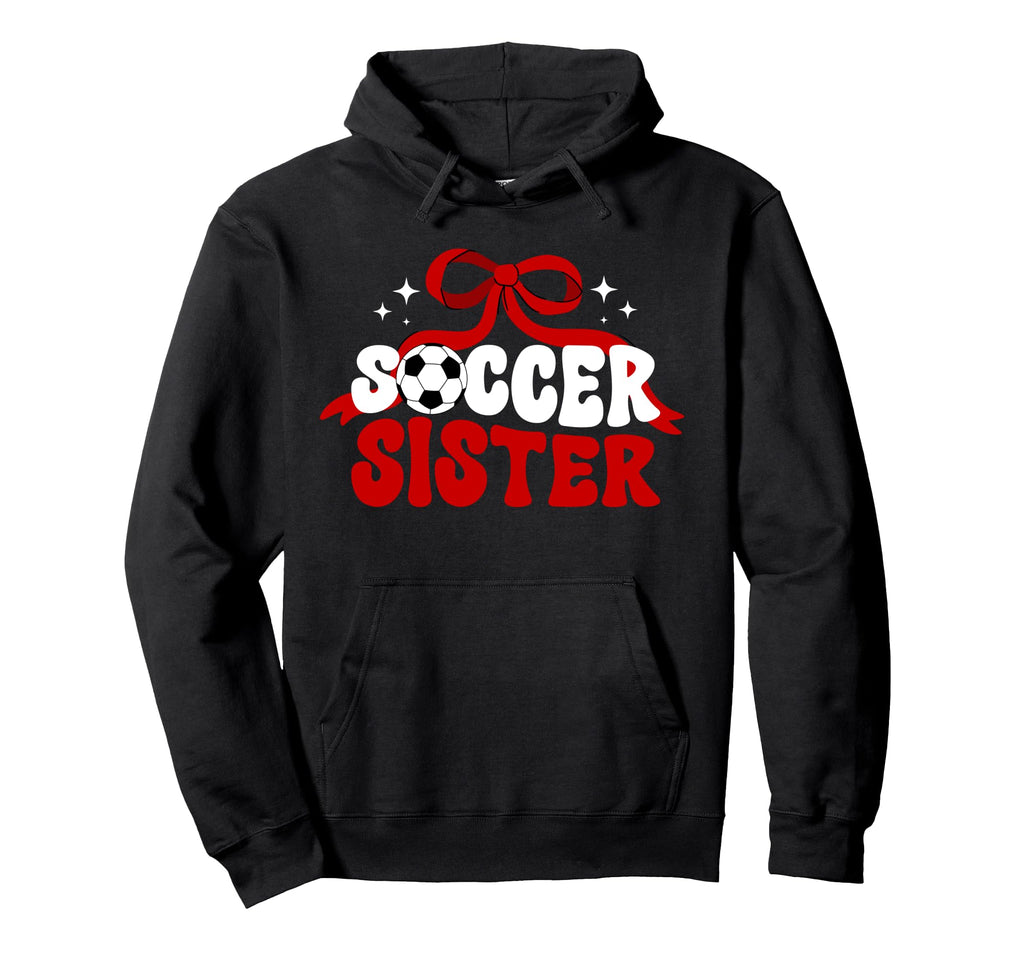 Soccer Sister Coquette Soccer Players Hoodie - Fun Novelty Design Unisex