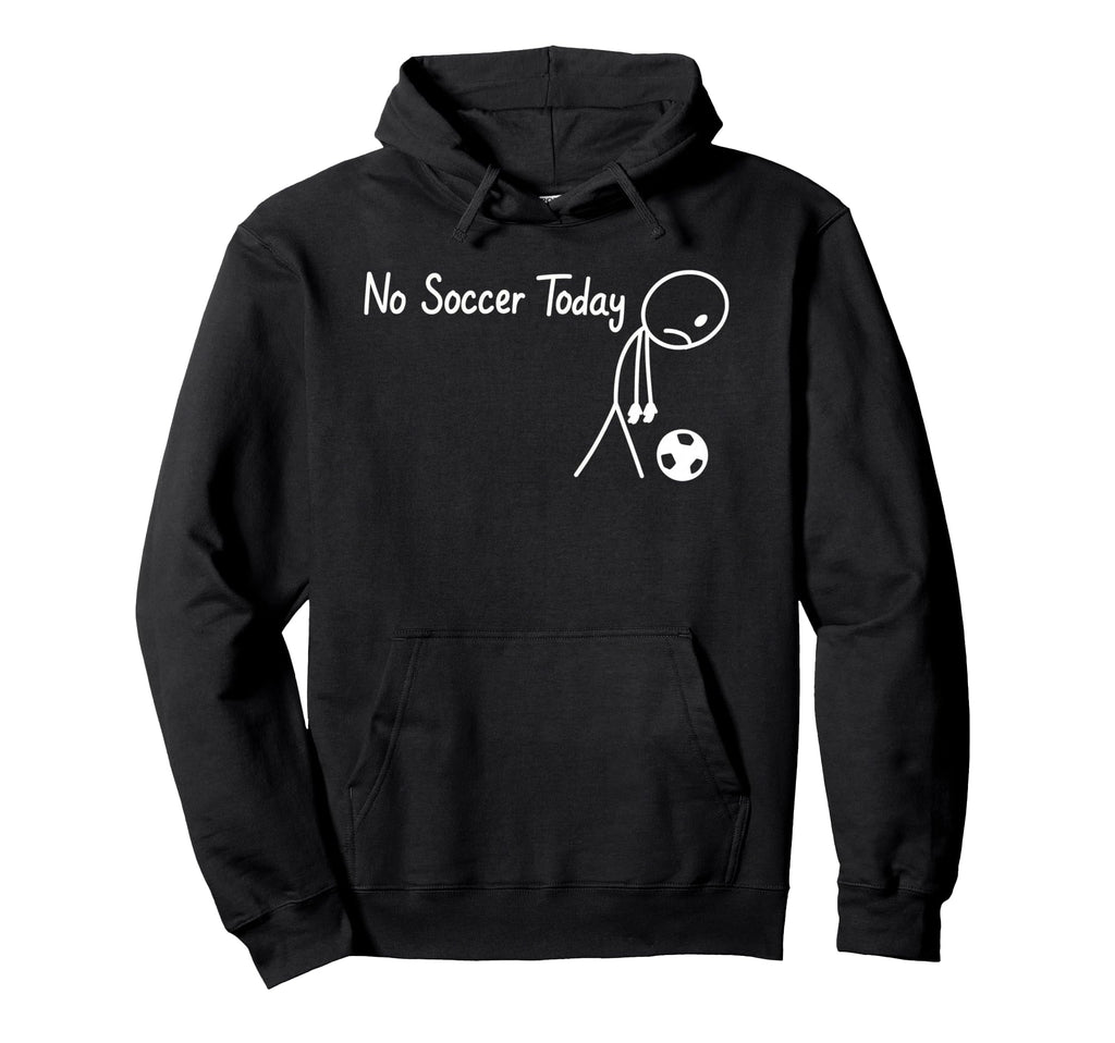 No Soccer Today Football Sad Stickman Hoodie - Custom Art Print Unisex
